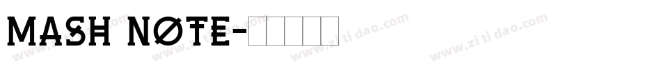 Mash Note字体转换